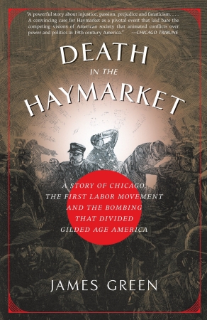 Death in the Haymarket | James Green