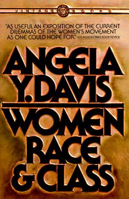 Women, Race, and Class | Angela Y. Davis